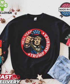 Hell Yeah Trump America Short Shirt