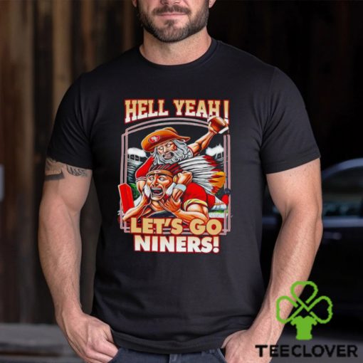 Hell yeah let’s go Niners hoodie, sweater, longsleeve, shirt v-neck, t-shirt