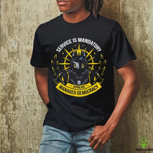 Helldivers Service Is Mandatory Spread Managed Democracy Shirt