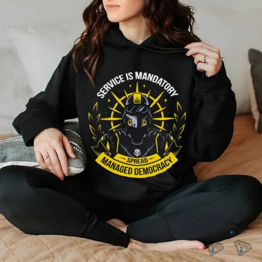 Helldivers Service Is Mandatory Spread Managed Democracy Shirt