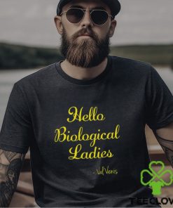 Hello Biological Ladies Val Venis Shirt