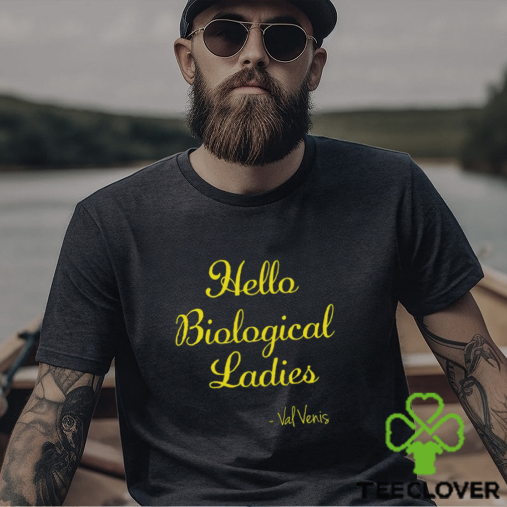 Hello Biological Ladies Val Venis Shirt Hello Biological Ladies Val Venis Shirt