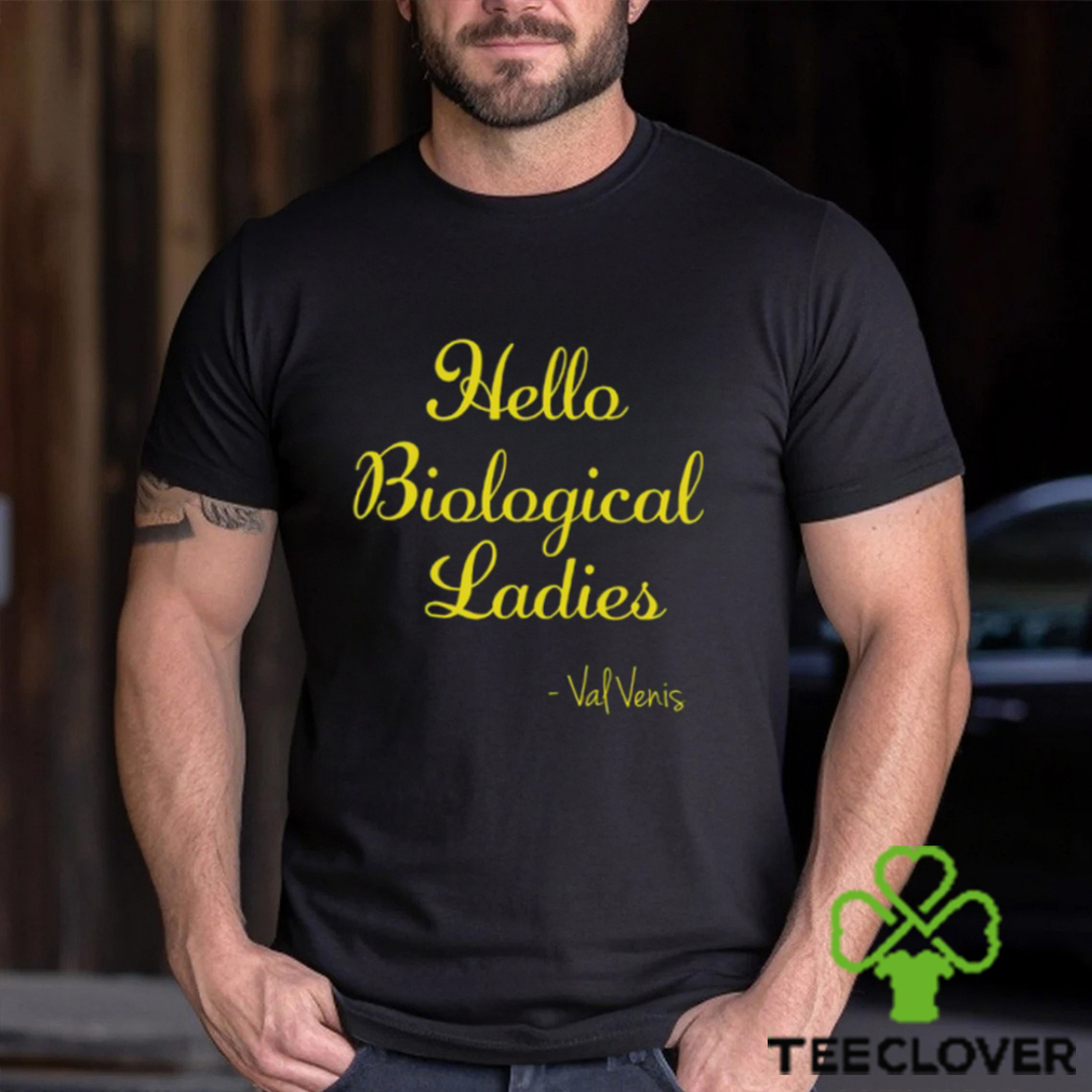 Hello Biological Ladies Val Venis Shirt Hello Biological Ladies Val Venis Shirt