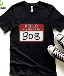 Hello My Name Is Bob Beetlejuice Beetlejuice T Shirt