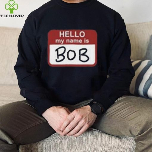 Hello My Name Is Bob Beetlejuice Beetlejuice T Shirt