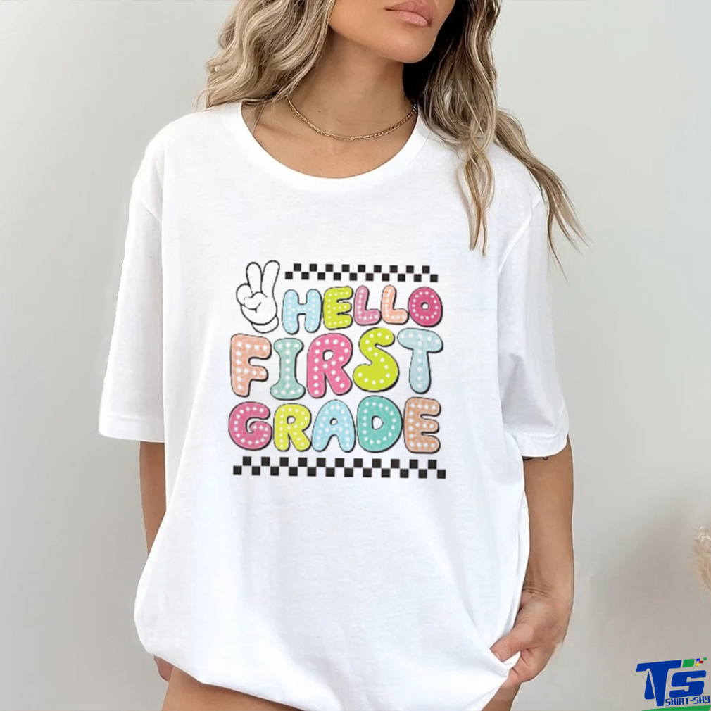 Hello first grade 2024 teacher back to school T Shirt Hello first grade 2024 teacher back to school T Shirt