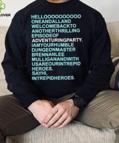 Helloooooooooo oneandalland welcomebackto anotherthrilling episodeof adventuringparty shirt 3 Helloooooooooo oneandalland welcomebackto anotherthrilling episodeof adventuringparty shirt