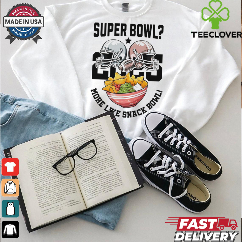 Helmets 2025 Super Bowl More Like Snach Bowl shirt Helmets 2025 Super Bowl More Like Snach Bowl shirt