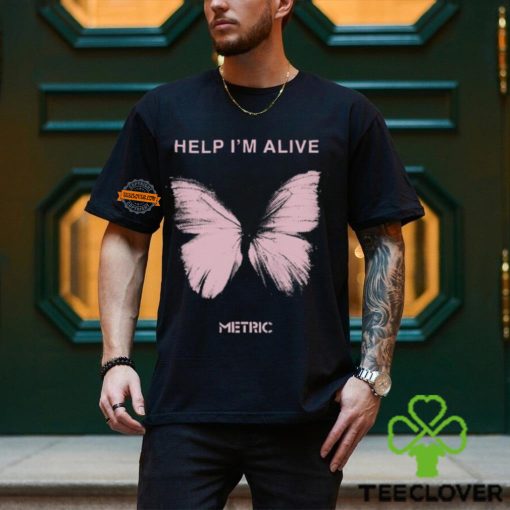 Help I’m Alive Butterfly Metric Shirt