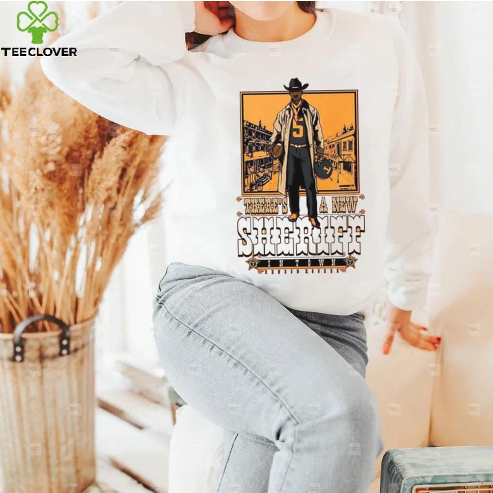 Hendon Hooker Tennessee New Sheriff In Town shirt Hendon Hooker Tennessee New Sheriff In Town shirt