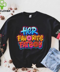 Her favorite fat boy shirt