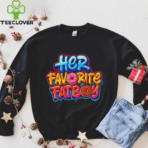 Her favorite fat boy hoodie, sweater, longsleeve, shirt v-neck, t-shirt