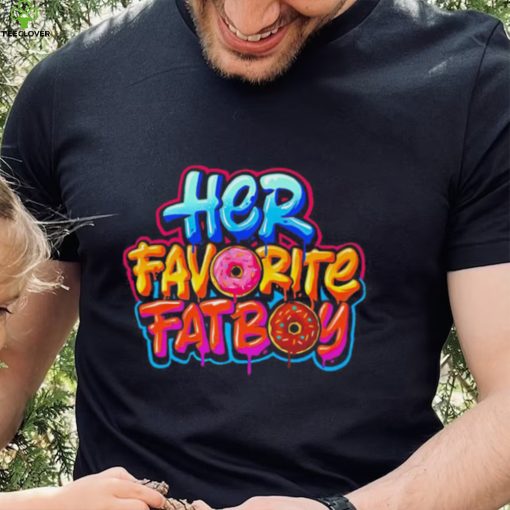 Her favorite fat boy hoodie, sweater, longsleeve, shirt v-neck, t-shirt