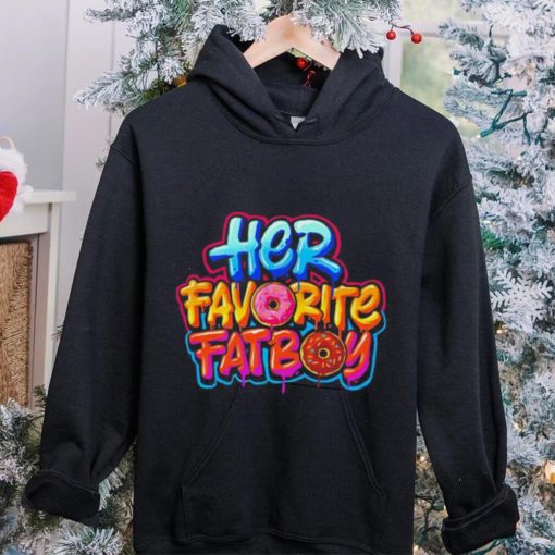 Her favorite fat boy hoodie, sweater, longsleeve, shirt v-neck, t-shirt