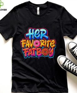 Her favorite fat boy hoodie, sweater, longsleeve, shirt v-neck, t-shirt