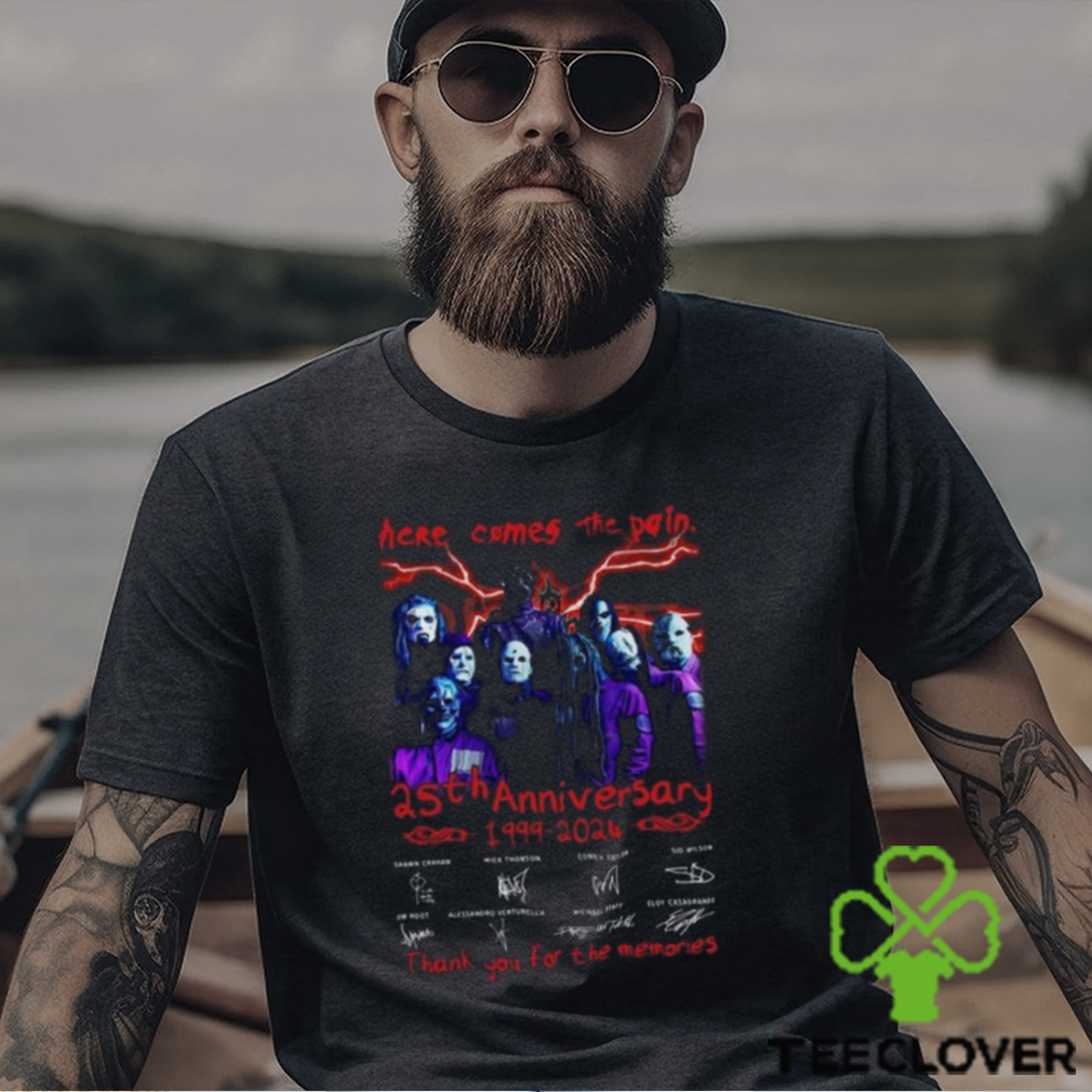 Here Comes The Pain 25th Anniversary 1999 2024 Slipknot Thank You For The Memories T Shirt Here Comes The Pain 25th Anniversary 1999 2024 Slipknot Thank You For The Memories T Shirt