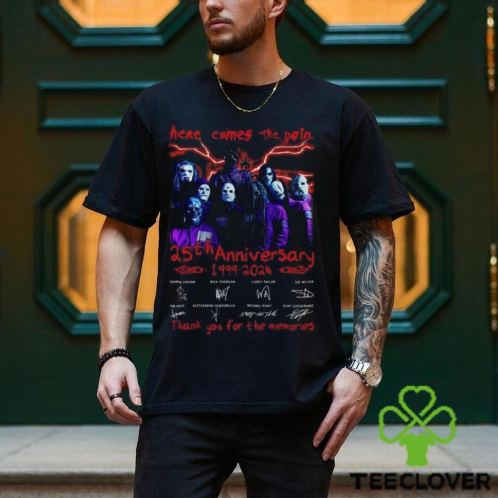 Here Comes The Pain 25th Anniversary 1999 2024 Slipknot Thank You For The Memories T Shirt Here Comes The Pain 25th Anniversary 1999 2024 Slipknot Thank You For The Memories T Shirt