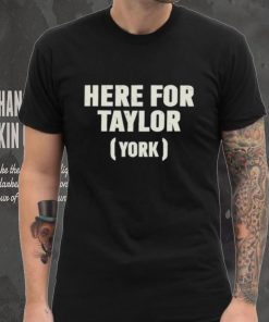 Here For Taylor York Shirts