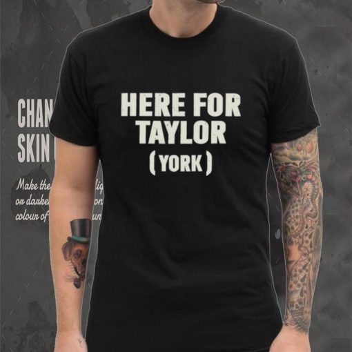 Here For Taylor York Shirts