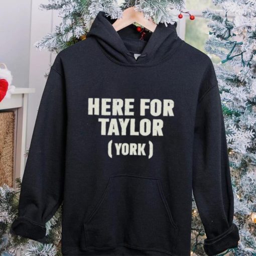 Here For Taylor York Shirts