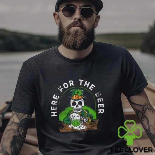 Here For The Beer T Shirt