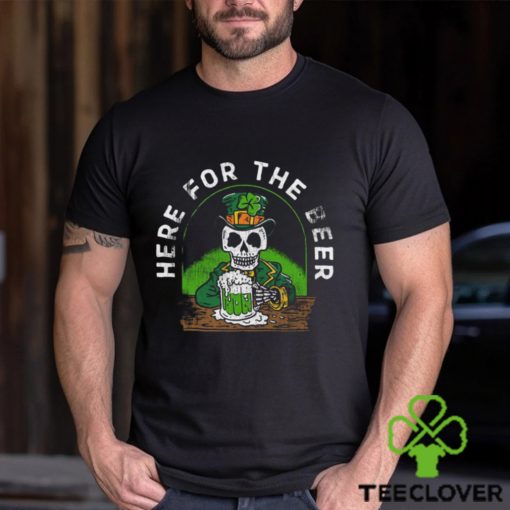 Here For The Beer T Shirt
