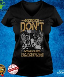 Heroes Dont Wear Capes They Wear Dog Tags Veterans Day T Shirt tee