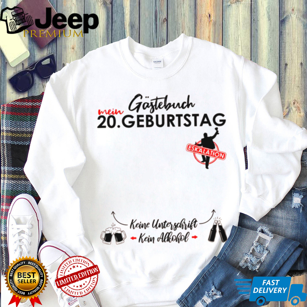 Herren 20 Geburtstag Manner Junge Party Eskalation Gastebuch Shirt Herren 20 Geburtstag Manner Junge Party Eskalation Gastebuch Shirt