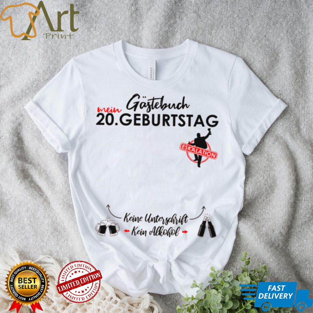 Herren 20 Geburtstag Manner Junge Party Eskalation Gastebuch Shirt Herren 20 Geburtstag Manner Junge Party Eskalation Gastebuch Shirt