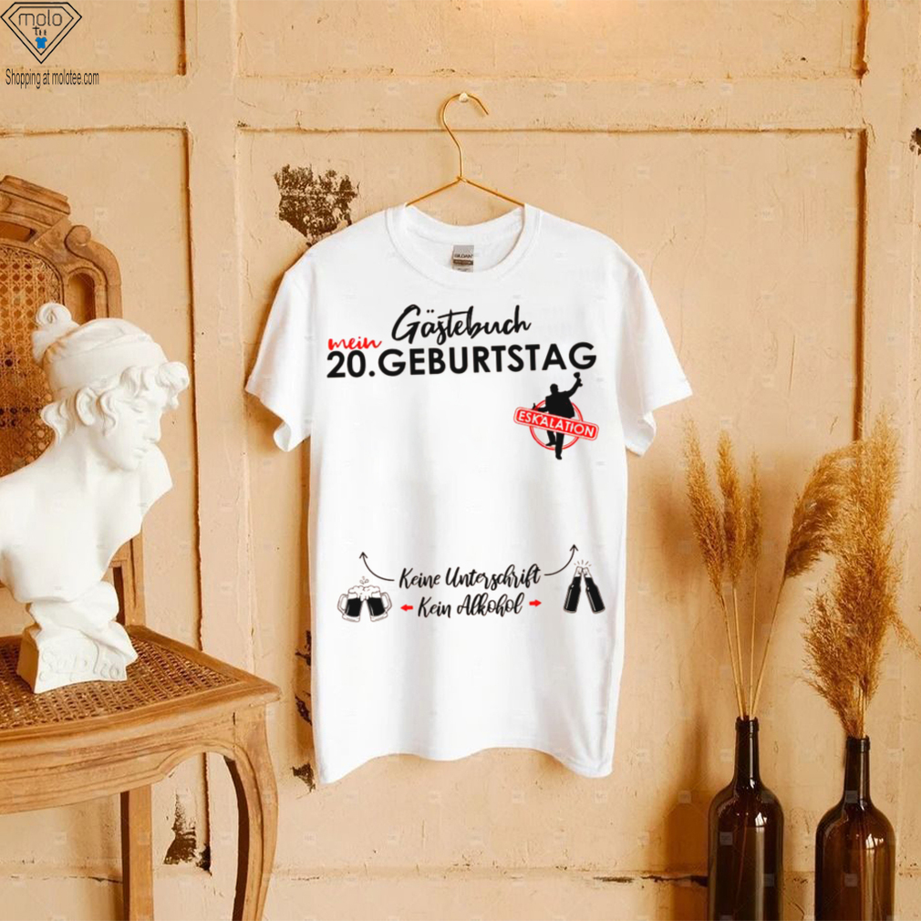 Herren 20 Geburtstag Manner Junge Party Eskalation Gastebuch Shirt Herren 20 Geburtstag Manner Junge Party Eskalation Gastebuch Shirt