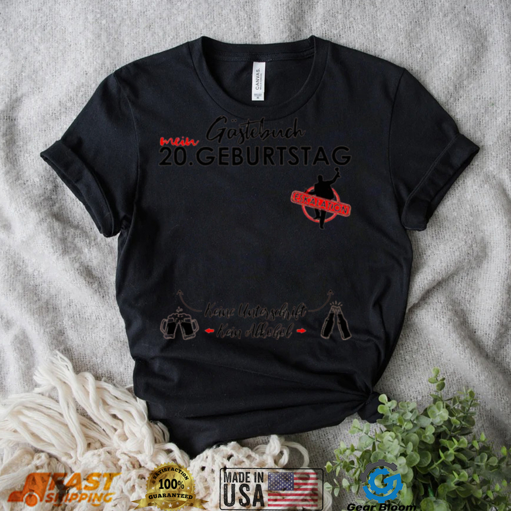Herren 20 Geburtstag Manner Junge Party Eskalation Gastebuch Shirt Herren 20 Geburtstag Manner Junge Party Eskalation Gastebuch Shirt