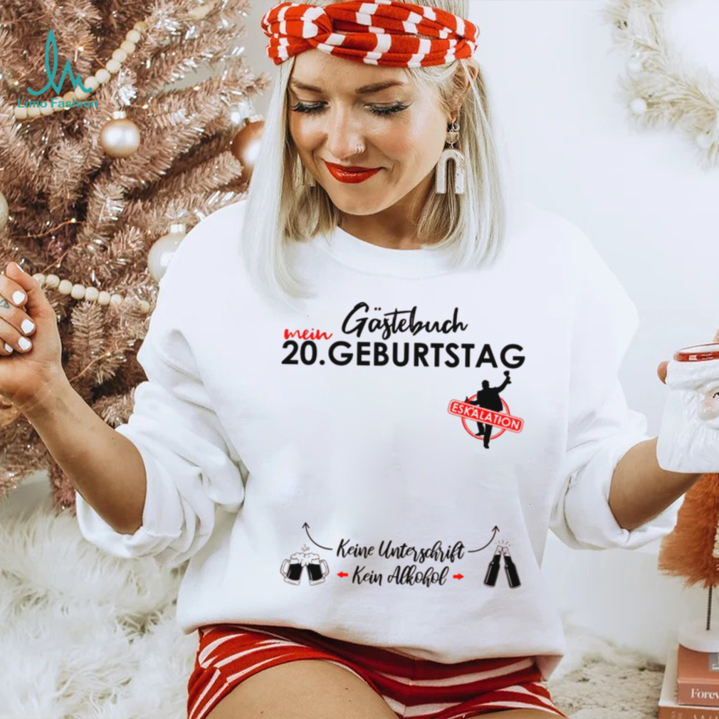 Herren 20 Geburtstag Manner Junge Party Eskalation Gastebuch Shirt Herren 20 Geburtstag Manner Junge Party Eskalation Gastebuch Shirt