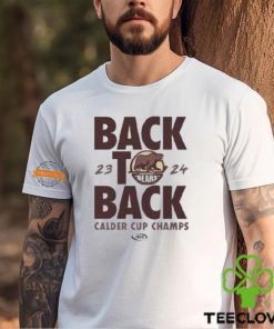Hershey Bears 2024 Calder Cup Champions Back To Back Classic T Shirt