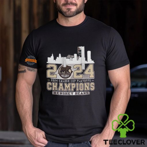 Hershey Bears 2024 Calder Cup Playoffs Champions Skyline T Shirt