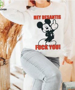 Hey Desantis Fuck You Sweatshirt