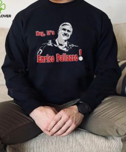 Hey It's Enrico Pallazzo Tee Shirt