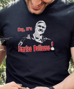 Hey It's Enrico Pallazzo Tee Shirt