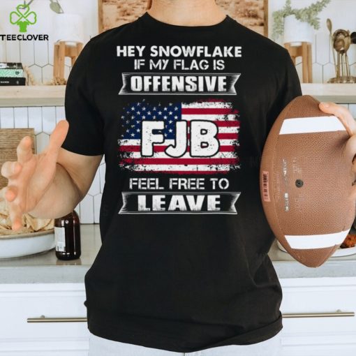 Hey Snowflake If My Flag Is Offensive Feel Freee To Leave Classic T Shirt