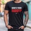 Hickory Crawdads 2024 Who's Your Daddy Black Tee Shirt