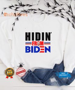 Hidin From Biden Anti Joe Hiding Biden Trump President 2020 Shirt tee