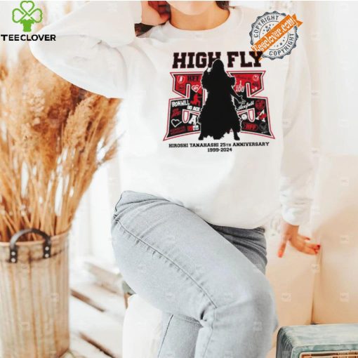 High Fly Hiroshi Tanahashi 25th anniversary 1999 2024 shirt
