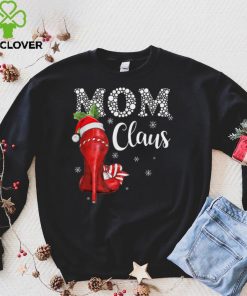 High Heel Mom Santa Claus Christmas Pajama Xmas Womens T Shirt hoodie, Sweater Shirt