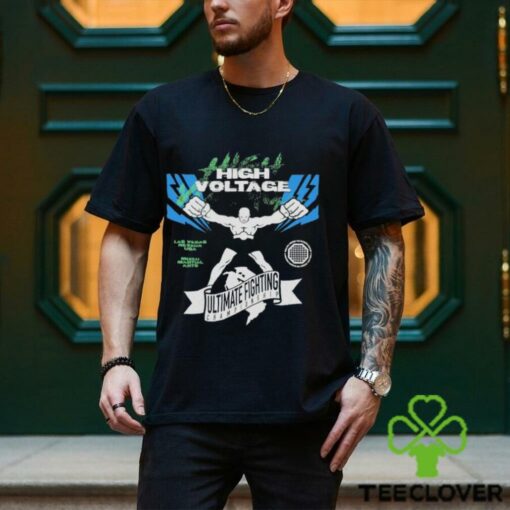 High Voltage Ultimate Fighting Ultimate Championship In Vegas Nevada USA T shirts