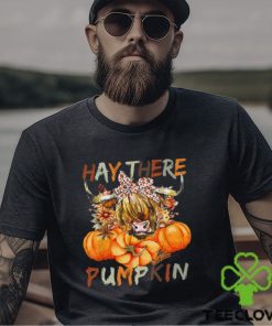 Highland Cow Thanksgiving T hoodie, sweater, longsleeve, shirt v-neck, t-shirt, Hay There Pumpkin, Thanksgiving T hoodie, sweater, longsleeve, shirt v-neck, t-shirt