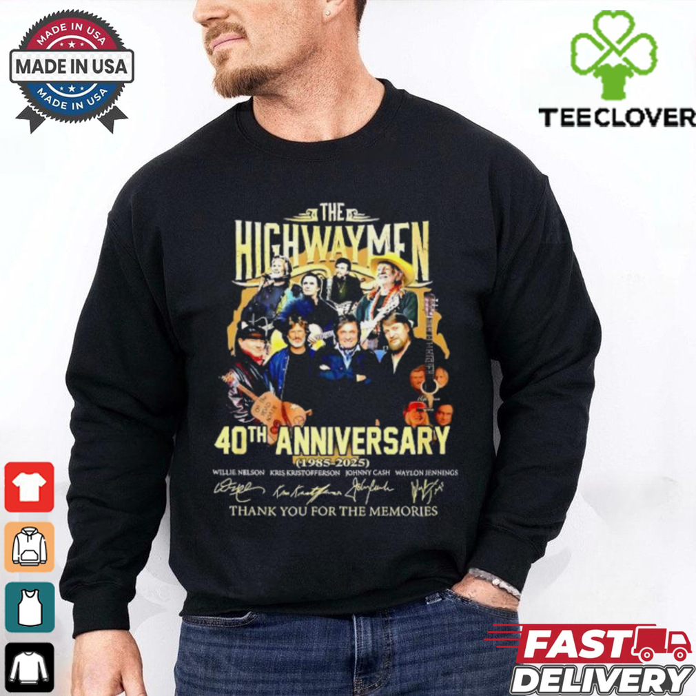 Highwaymen 40th anniversary 1985 2025 thank you for the memories signatures shirt Highwaymen 40th anniversary 1985 2025 thank you for the memories signatures shirt