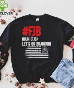 Hilarious lets go brandon definition shirt