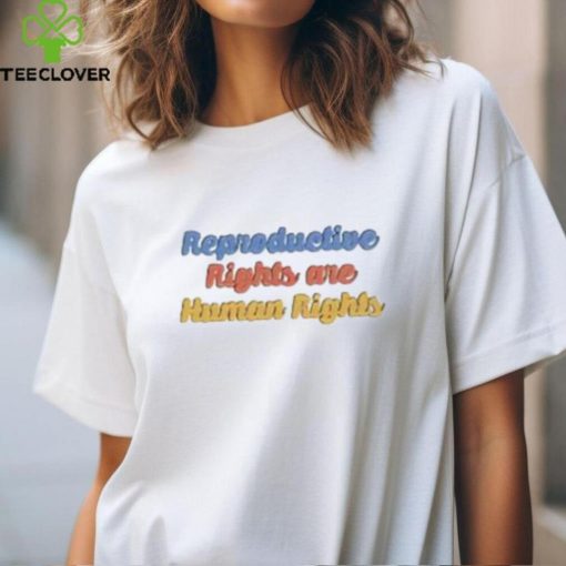 Hillary Clinton Reproductive Rights Are Human Rights Sweat hoodie, sweater, longsleeve, shirt v-neck, t-shirt