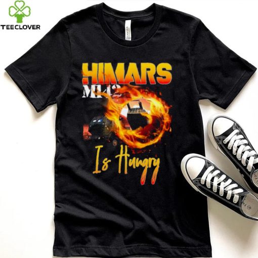 Himars Is Hungry shirt