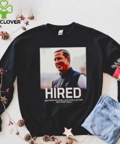 Hired Wisconsin has hired Luke Fickell as their hoodie, sweater, longsleeve, shirt v-neck, t-shirt