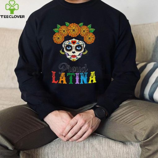 Hispanic Heritage Month Shirt Funny Skull Proud Latina
